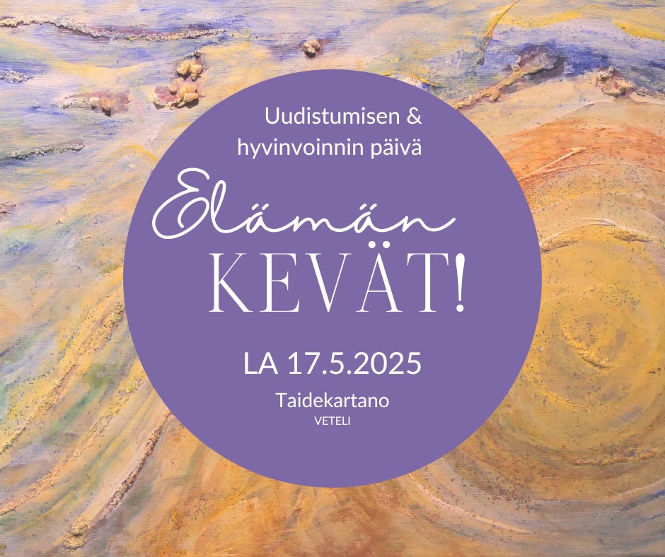 Elämän KEVÄT! -uudistumisen & henkisen hyvinvoinnin päivä