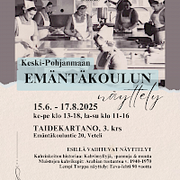 Keski-Pohjanmaan Emäntäkoulun näyttely ja Lempi Torppa-näyttely