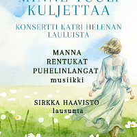 Minne tuuli kuljettaa - konsertti Katri Helenan lauluista